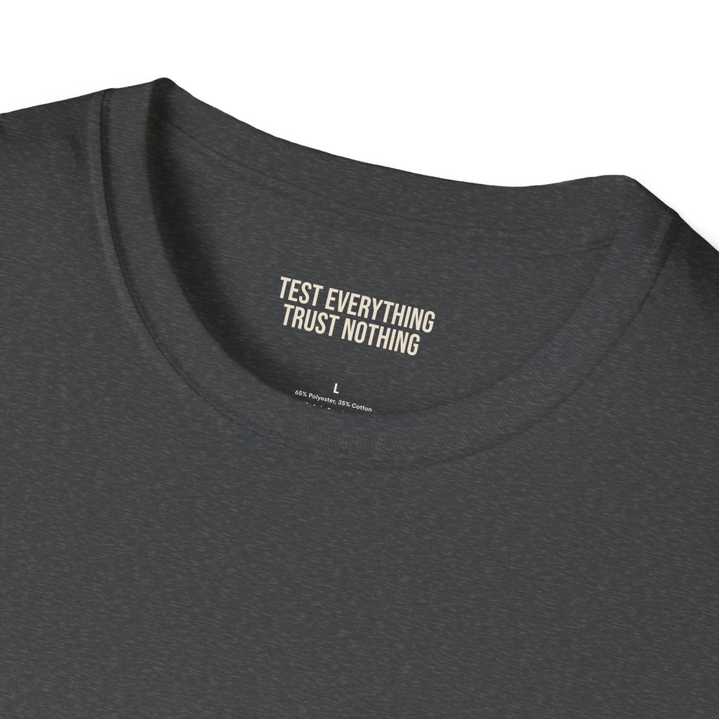 Probe Tender > Opinions T-Shirt — Premium Softstyle Edition | BBQ Test Pit