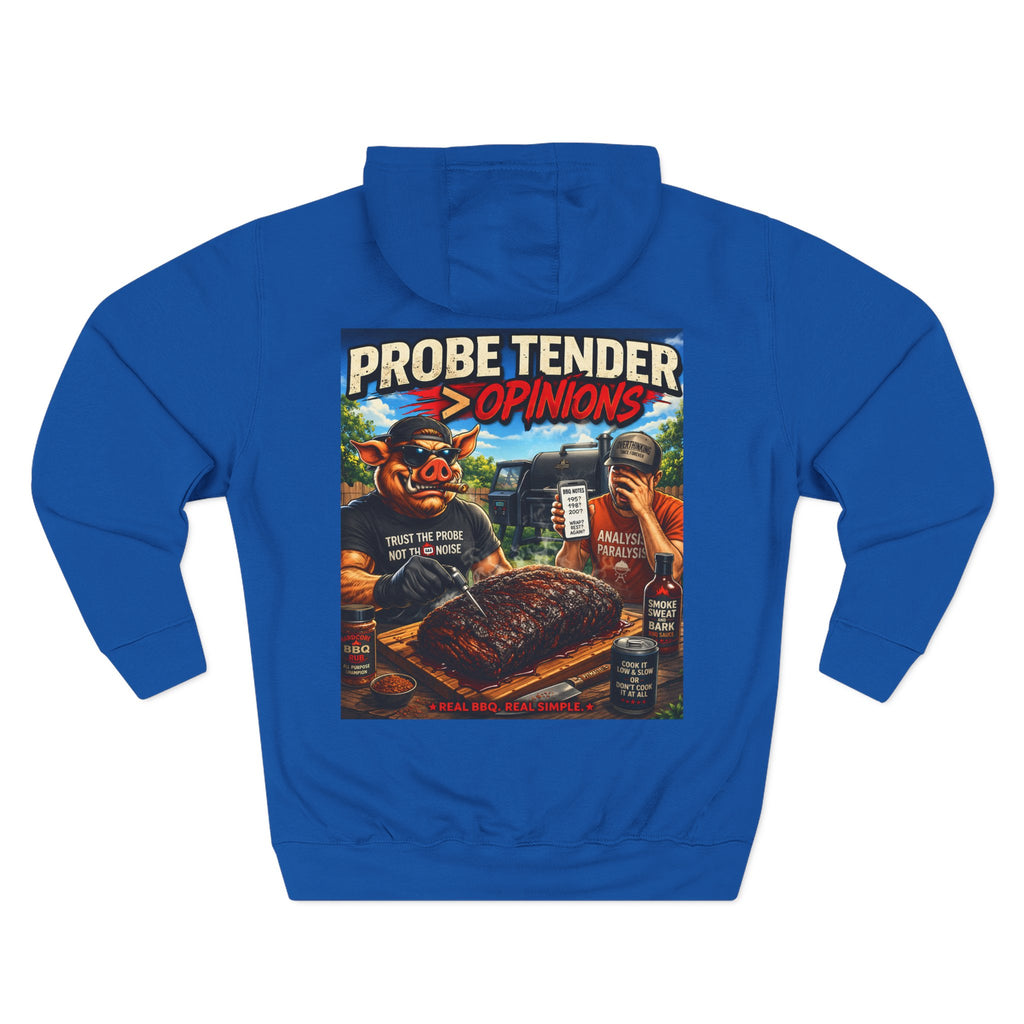 Probe Tender > Opinions Hoodie — Premium Heavyweight Fleece | BBQ Test Pit