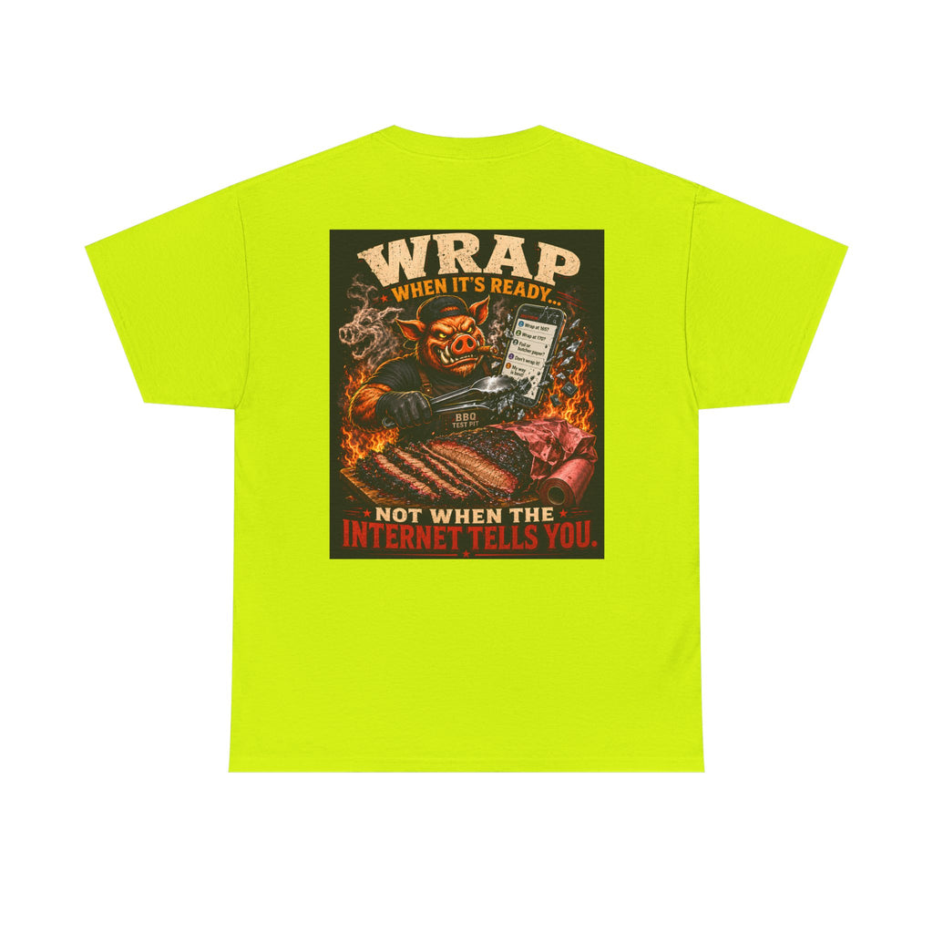 Wrap When It's Ready BBQ Shirt — 5000