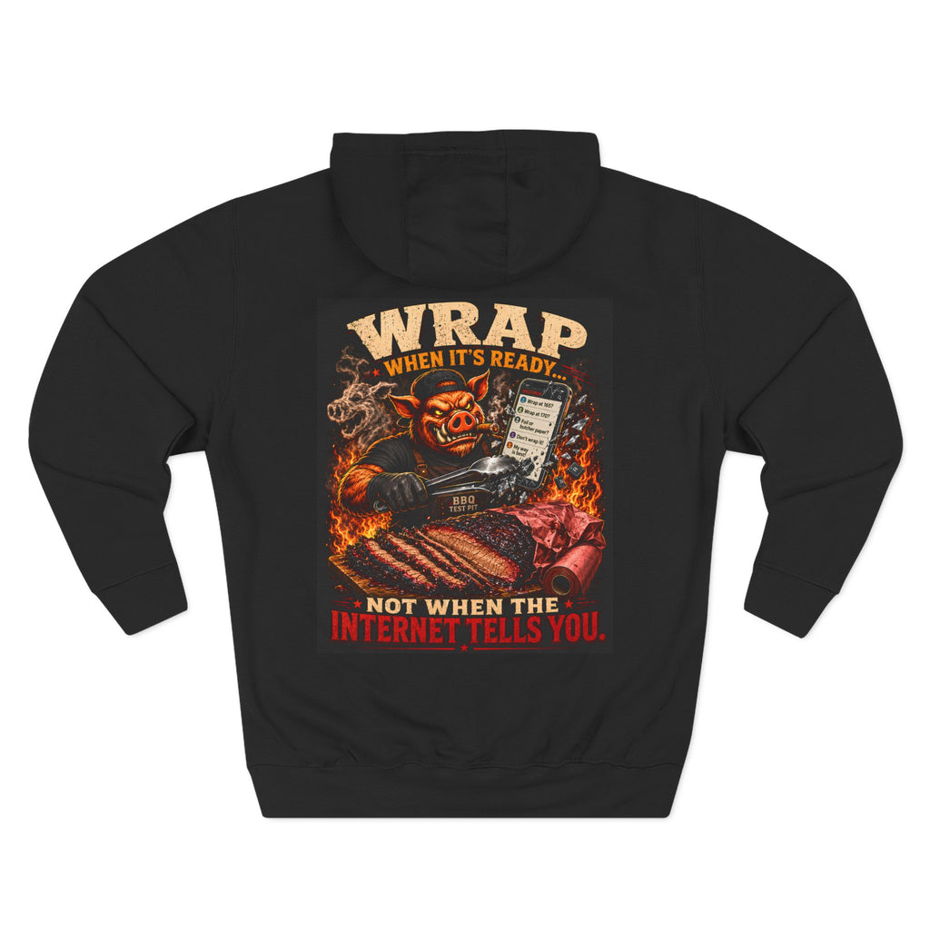 "Wrap When It's Ready" BBQ Hoodie — BBQ Test Pit Pitmaster Fleece Pullover