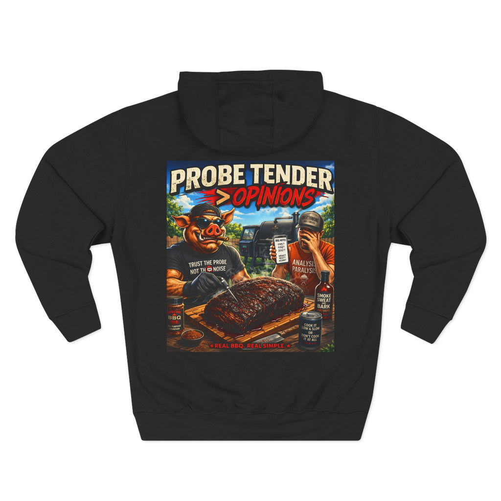 Probe Tender > Opinions Hoodie — Premium Heavyweight Fleece | BBQ Test Pit