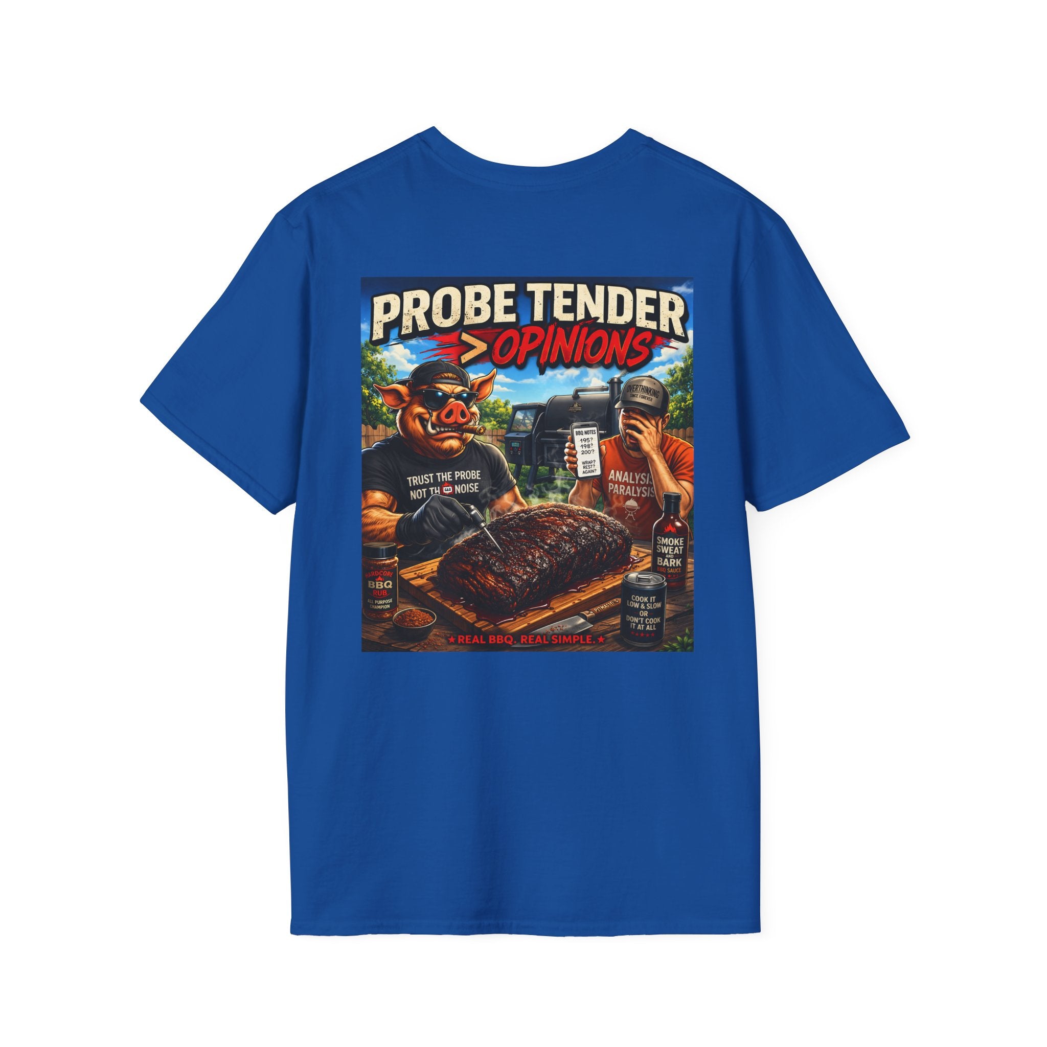 Probe Tender > Opinions T-Shirt — Premium Softstyle Edition | BBQ Test Pit
