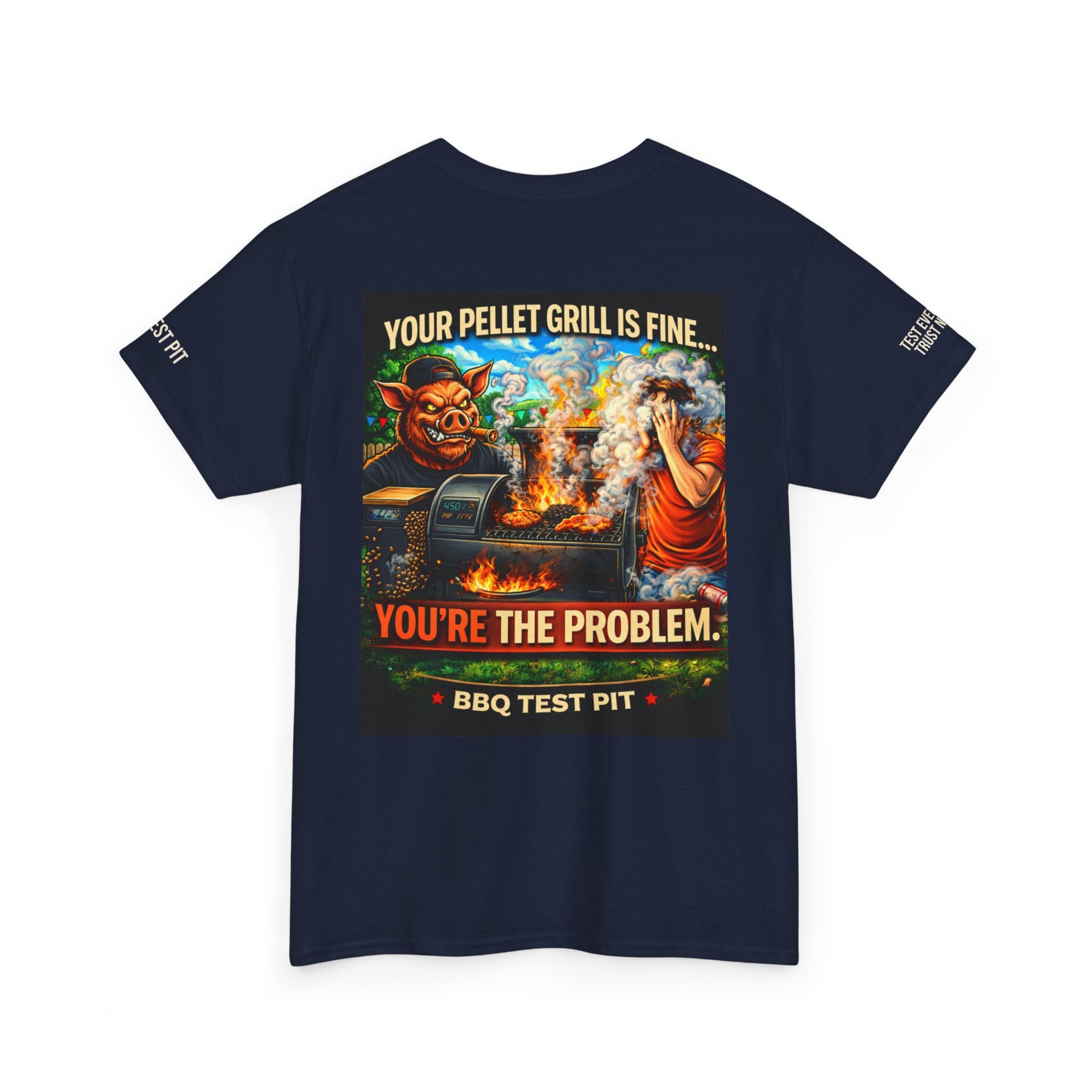 Your Pellet Grill Is Fine T-Shirt
