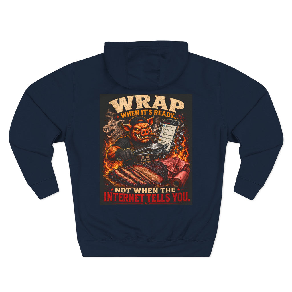 "Wrap When It's Ready" BBQ Hoodie — BBQ Test Pit Pitmaster Fleece Pullover