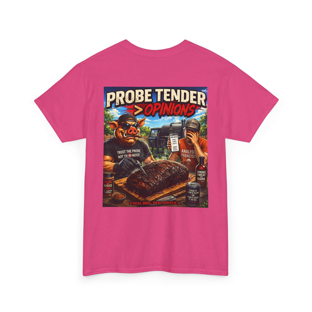 Probe Tender > Opinions T-Shirt — The Pitmaster's Truth | BBQ Test Pit