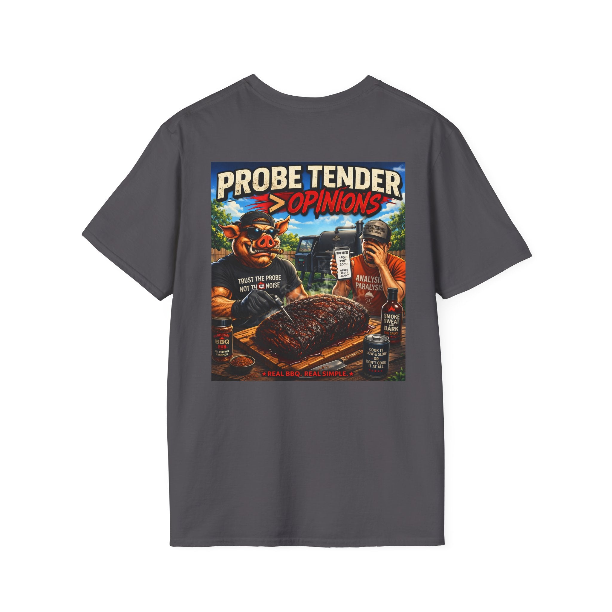 Probe Tender > Opinions T-Shirt — Premium Softstyle Edition | BBQ Test Pit