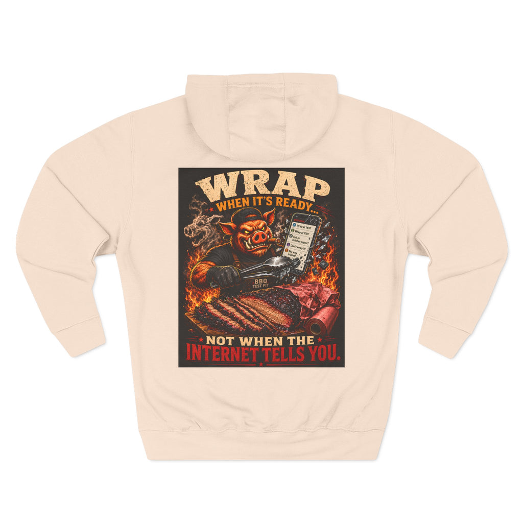 "Wrap When It's Ready" BBQ Hoodie — BBQ Test Pit Pitmaster Fleece Pullover