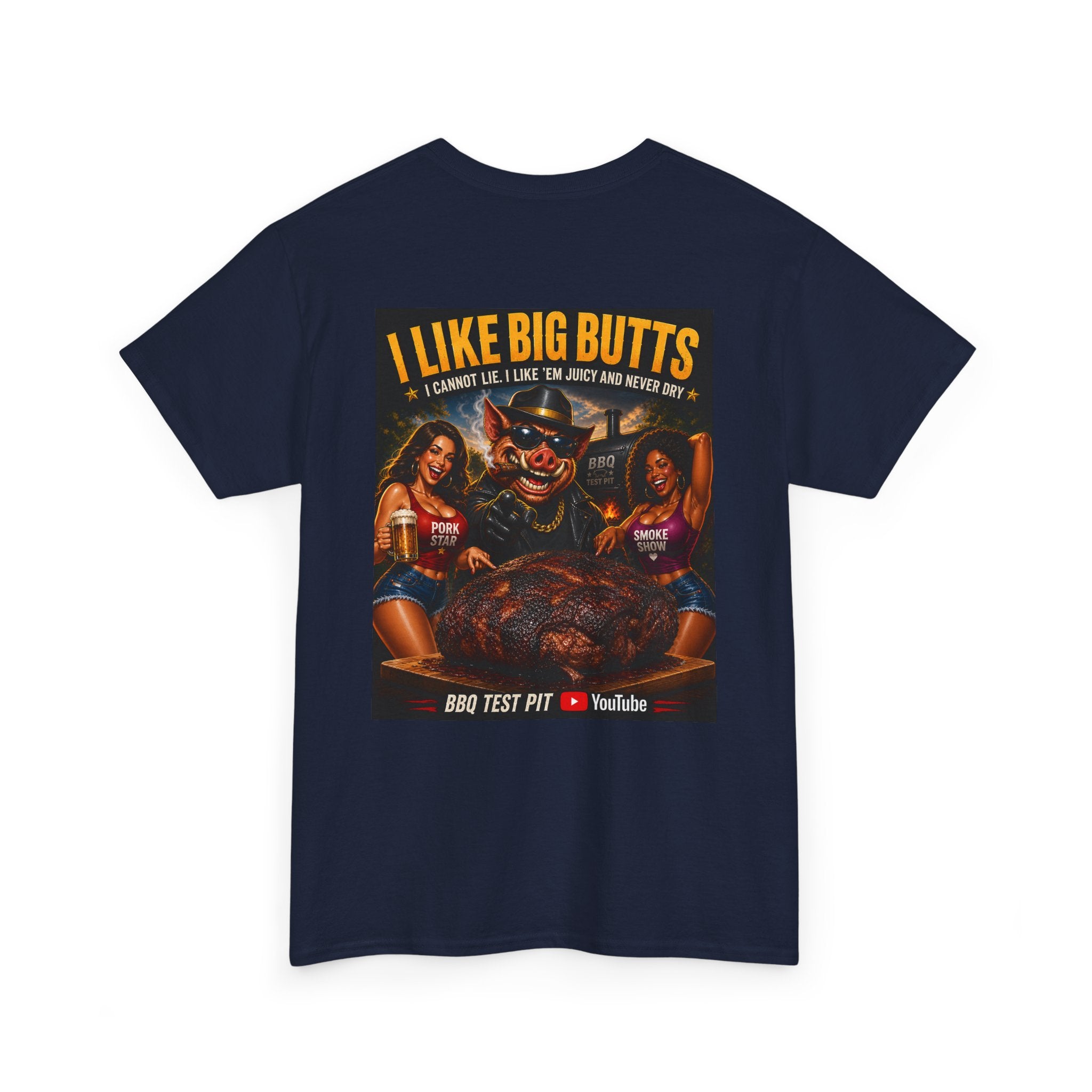 I Like Big Butts T-Shirt — The Ultimate Pork Butt Pitmaster Tee | BBQ Test Pit