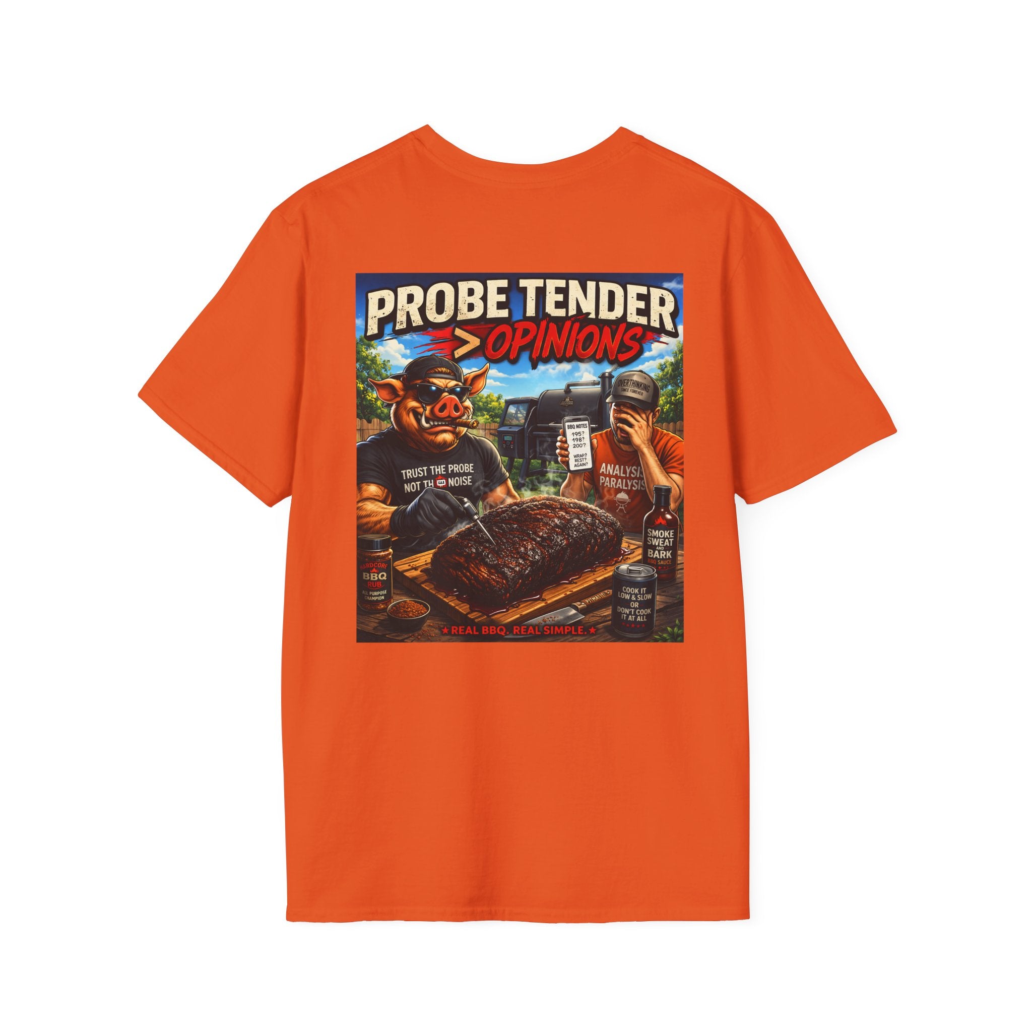 Probe Tender > Opinions T-Shirt — Premium Softstyle Edition | BBQ Test Pit