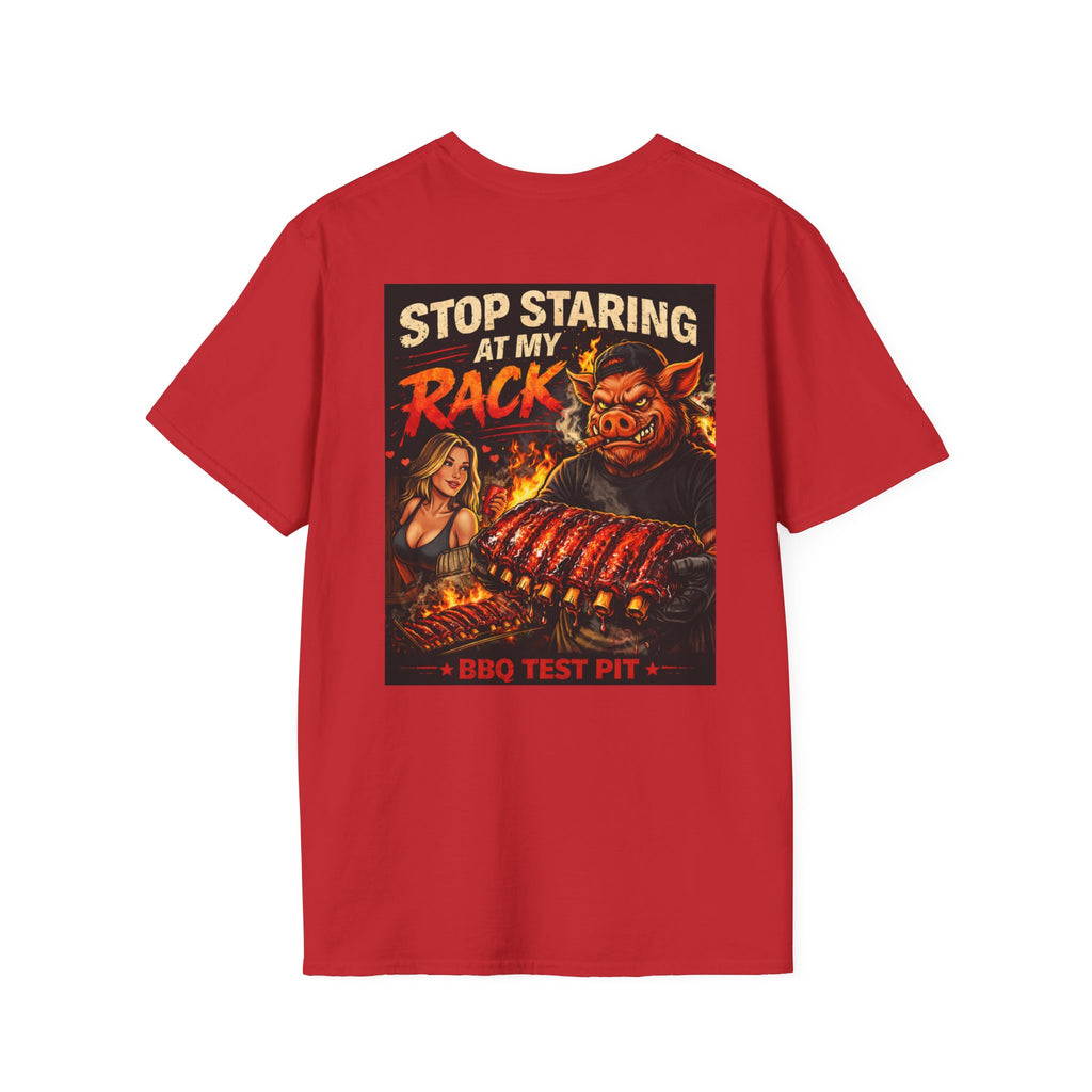 Stop Staring At My Rack T-Shirt — Premium Softstyle Rib Tee | BBQ Test Pit
