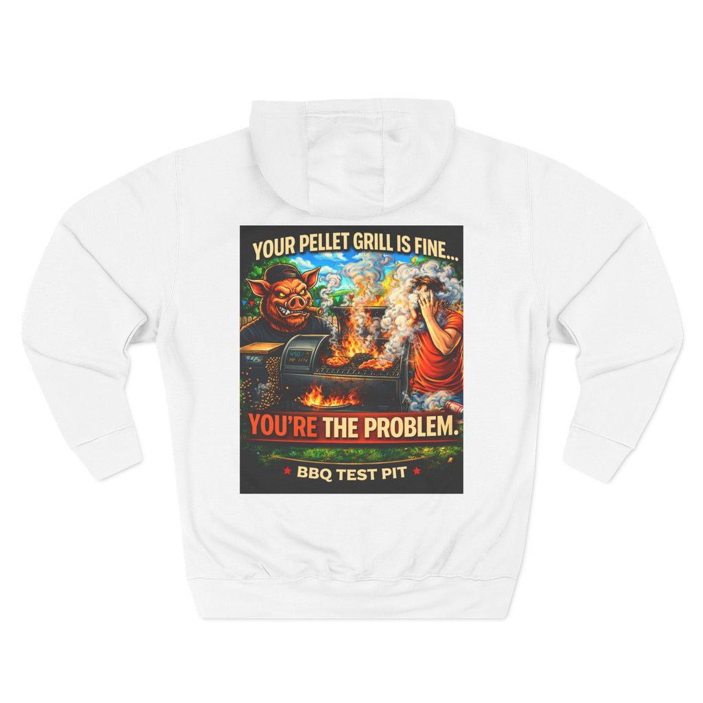 Your Pellet Grill Is Fine Hoodie — Premium Heavyweight Sarcasm | BBQ Test Pit