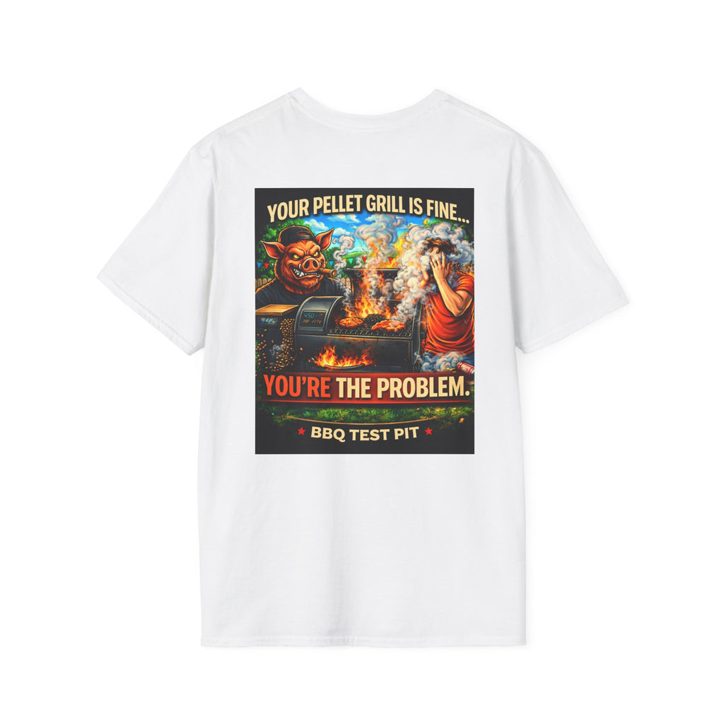 Your Pellet Grill Is Fine T-Shirt — Premium Softstyle Sarcasm | BBQ Test Pit