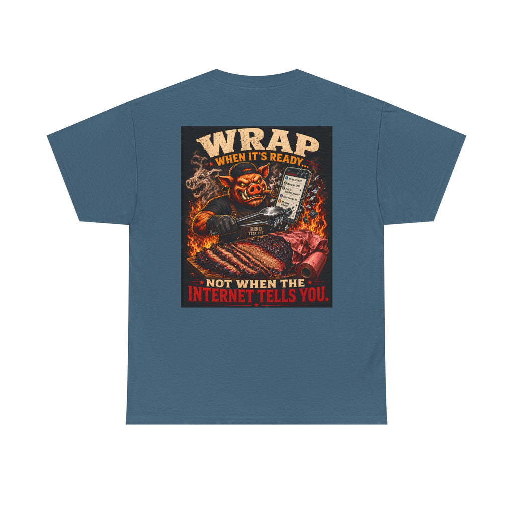 Wrap When It's Ready BBQ Shirt — 5000