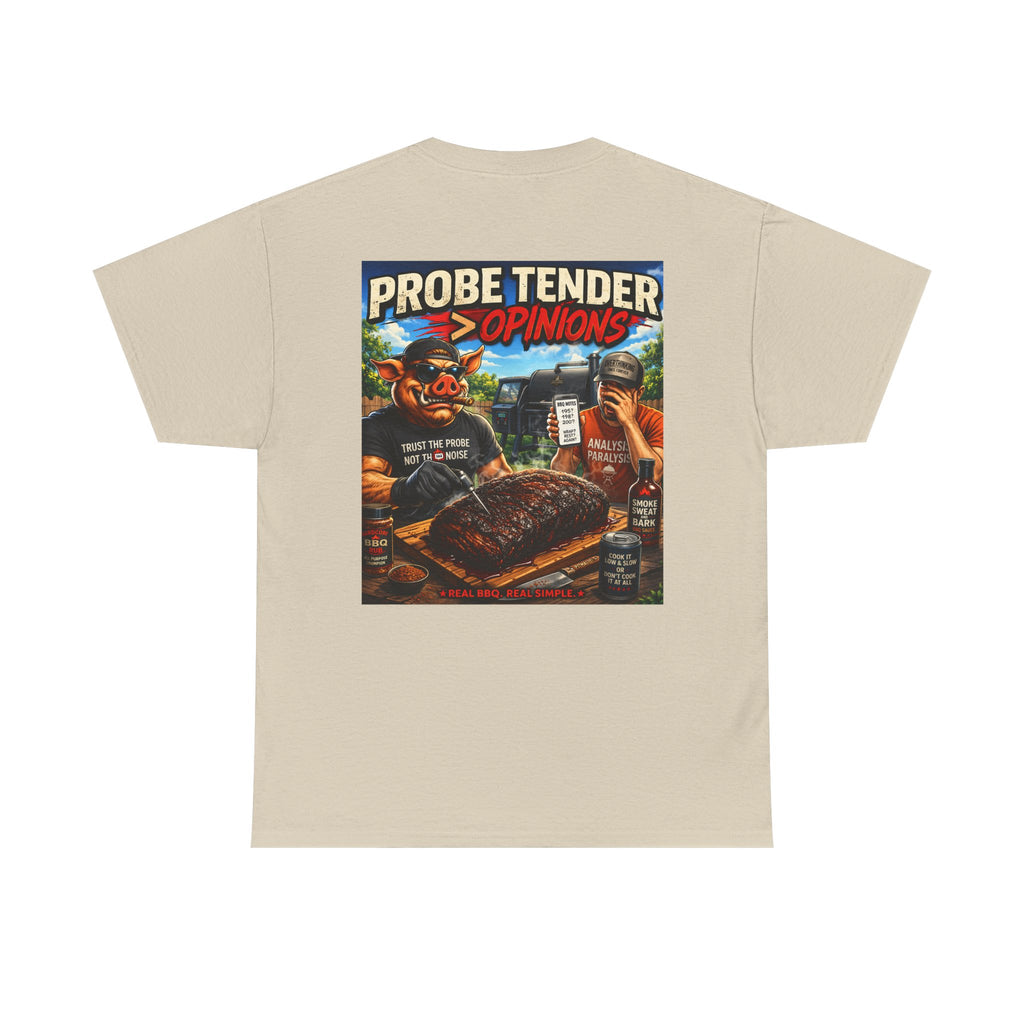 Probe Tender > Opinions T-Shirt — The Pitmaster's Truth | BBQ Test Pit