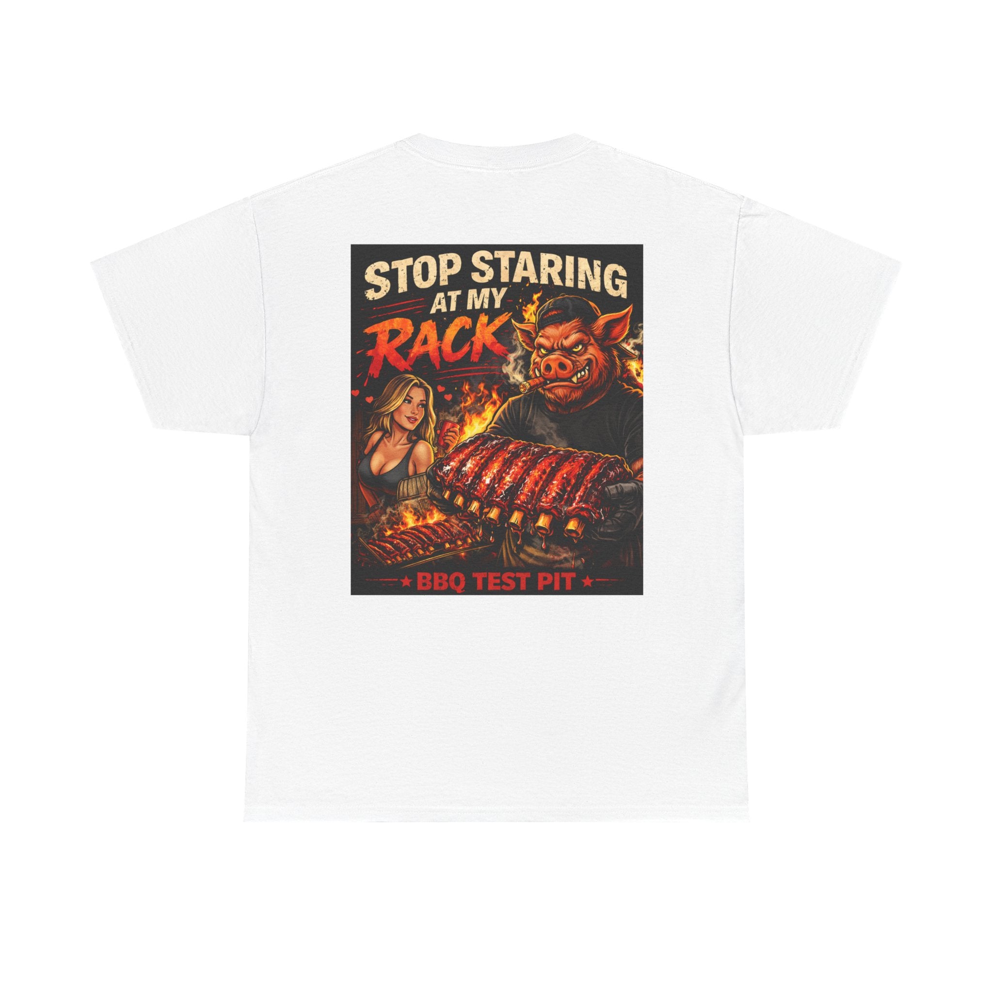 Stop Staring At My Rack T-Shirt — Rib Enthusiast Gear | BBQ Test Pit