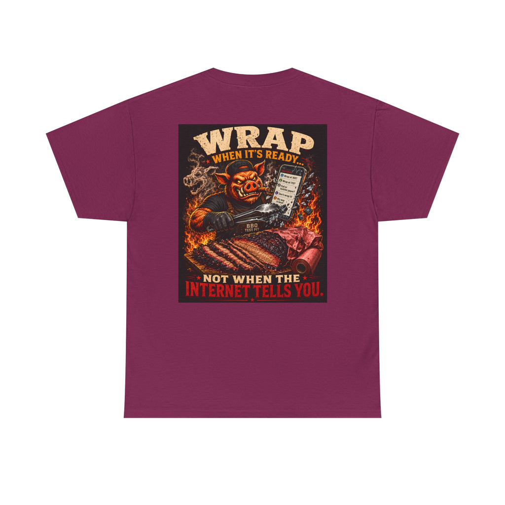 Wrap When It's Ready BBQ Shirt — 5000