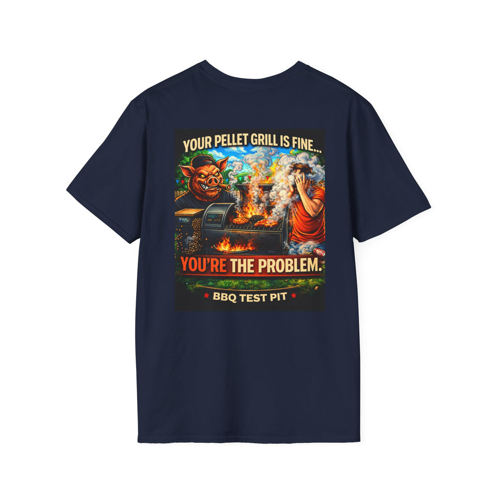 Your Pellet Grill Is Fine T-Shirt — Premium Softstyle Sarcasm | BBQ Test Pit