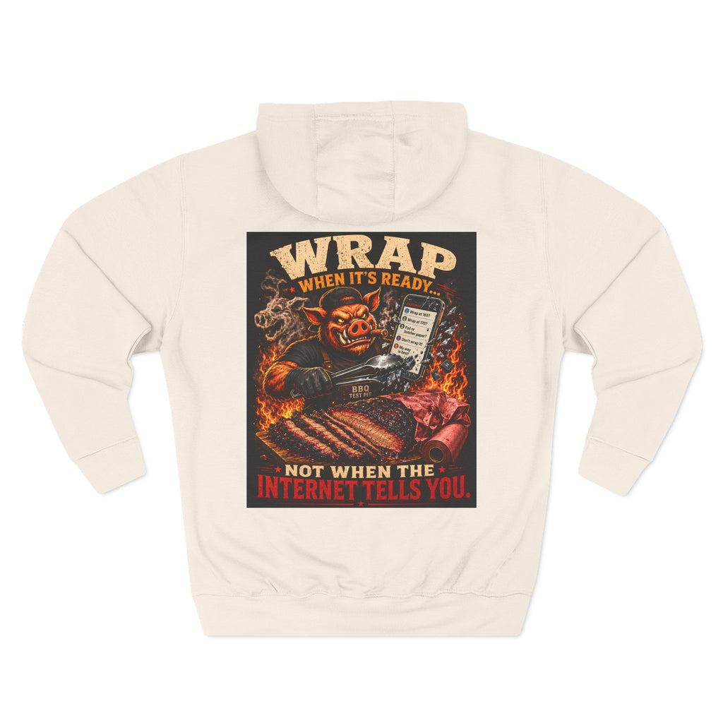 "Wrap When It's Ready" BBQ Hoodie — BBQ Test Pit Pitmaster Fleece Pullover