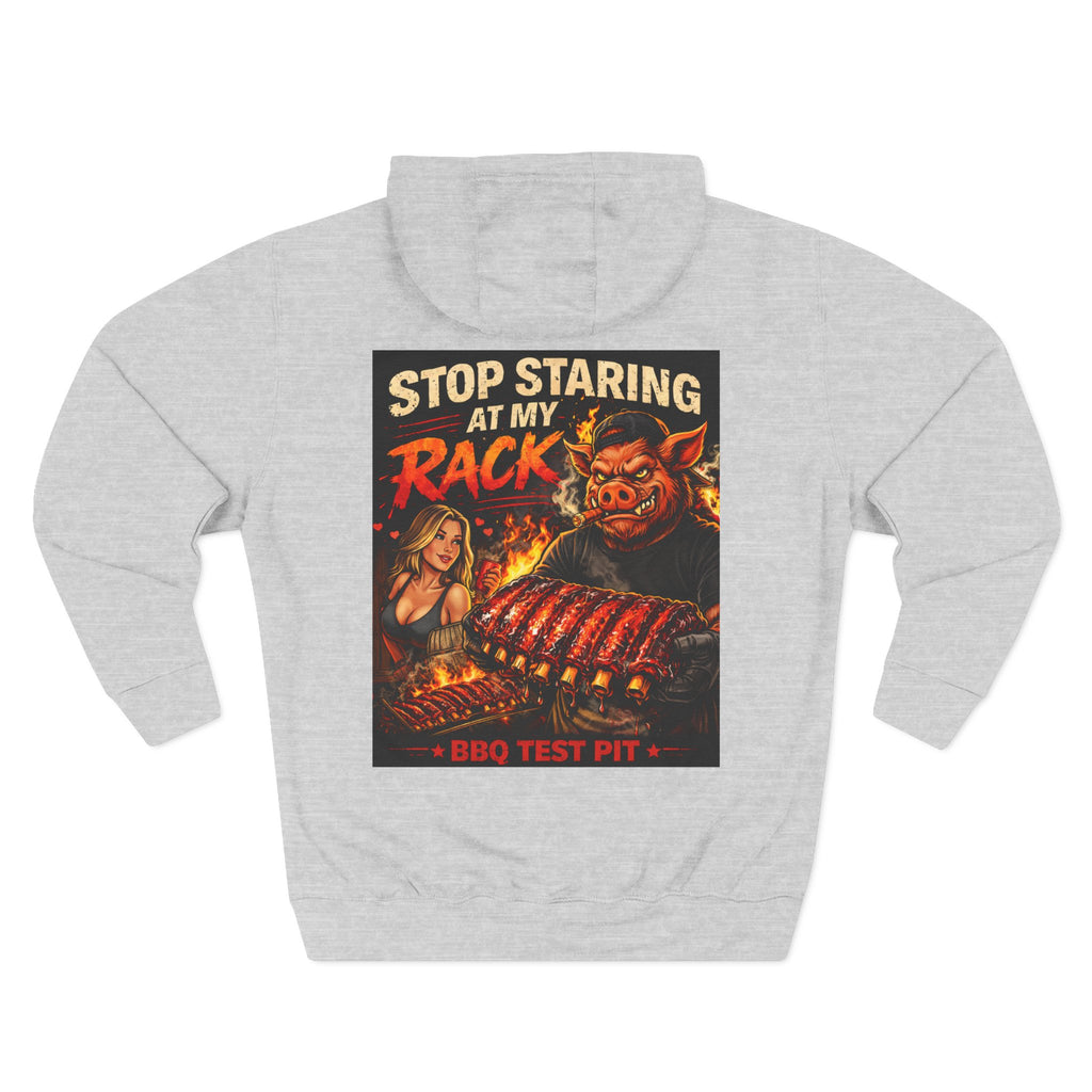 Stop Staring at My Rack Hoodie — Premium Heavyweight Rib Tech | BBQ Test Pit
