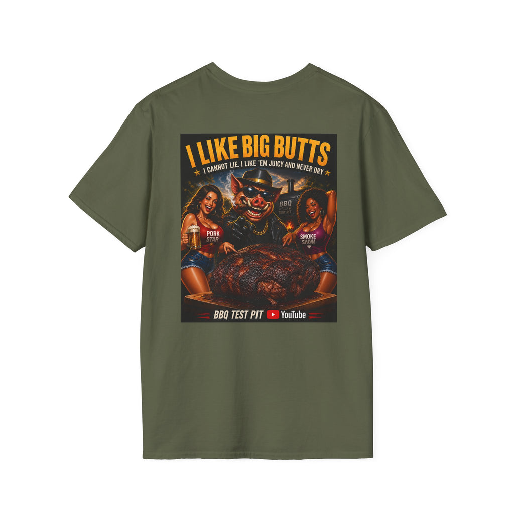 I Like Big Butts T-Shirt — Premium Softstyle BBQ Tee | BBQ Test Pit