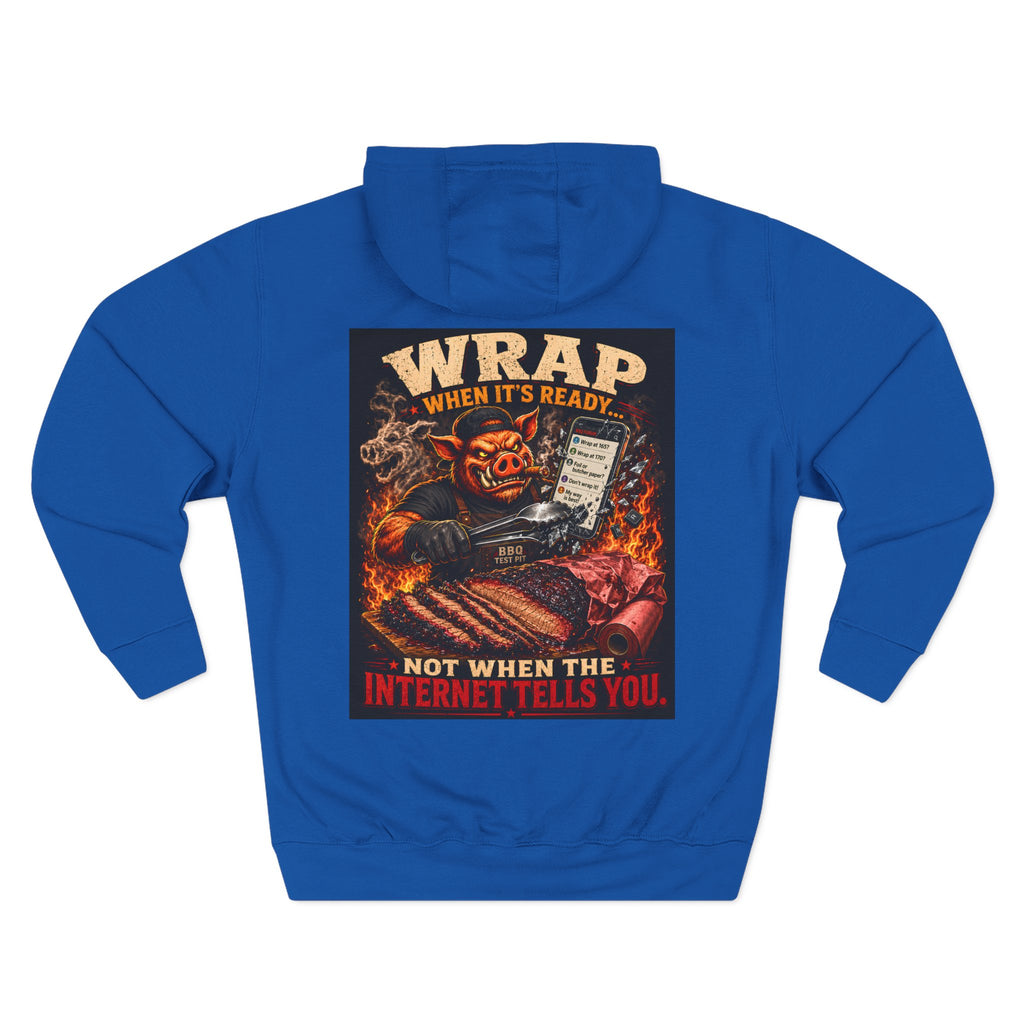 "Wrap When It's Ready" BBQ Hoodie — BBQ Test Pit Pitmaster Fleece Pullover