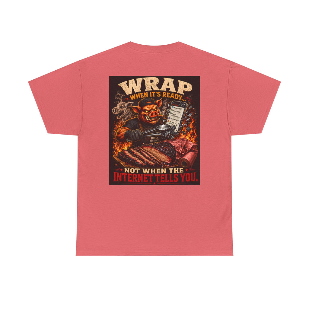 Wrap When It's Ready BBQ Shirt — 5000