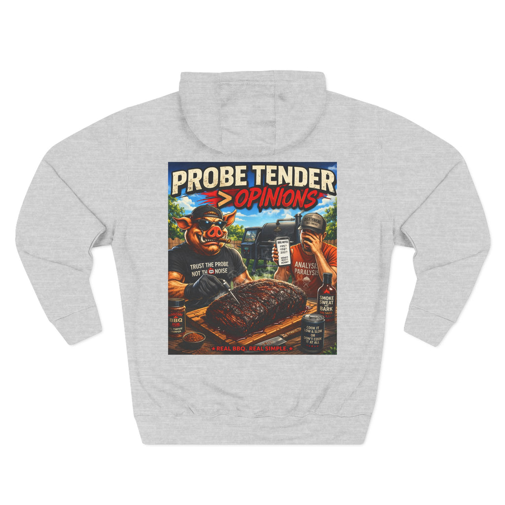 Probe Tender > Opinions Hoodie — Premium Heavyweight Fleece | BBQ Test Pit