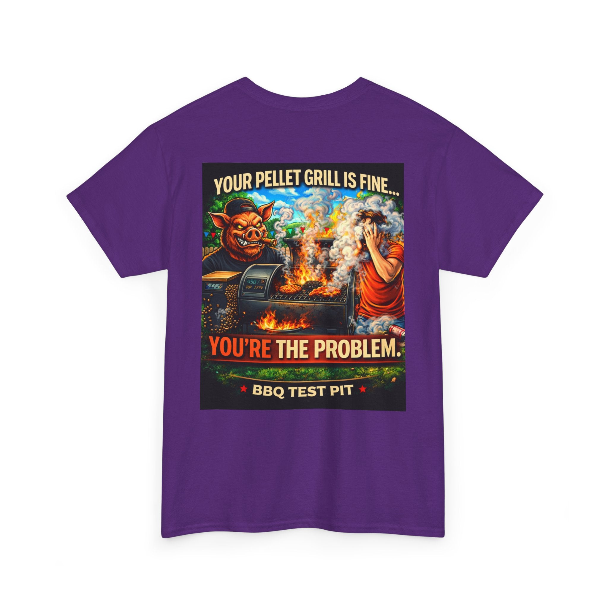 Your Pellet Grill Is Fine T-Shirt — Sarcastic Pitmaster Tee | BBQ Test Pit
