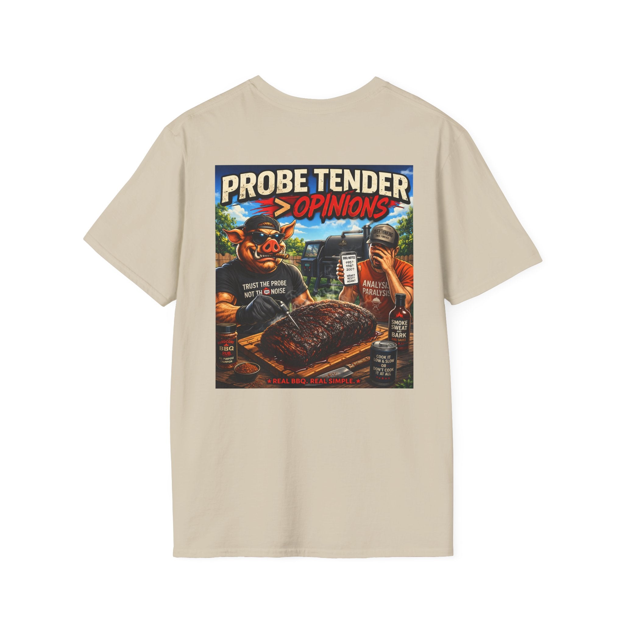 Probe Tender > Opinions T-Shirt — Premium Softstyle Edition | BBQ Test Pit