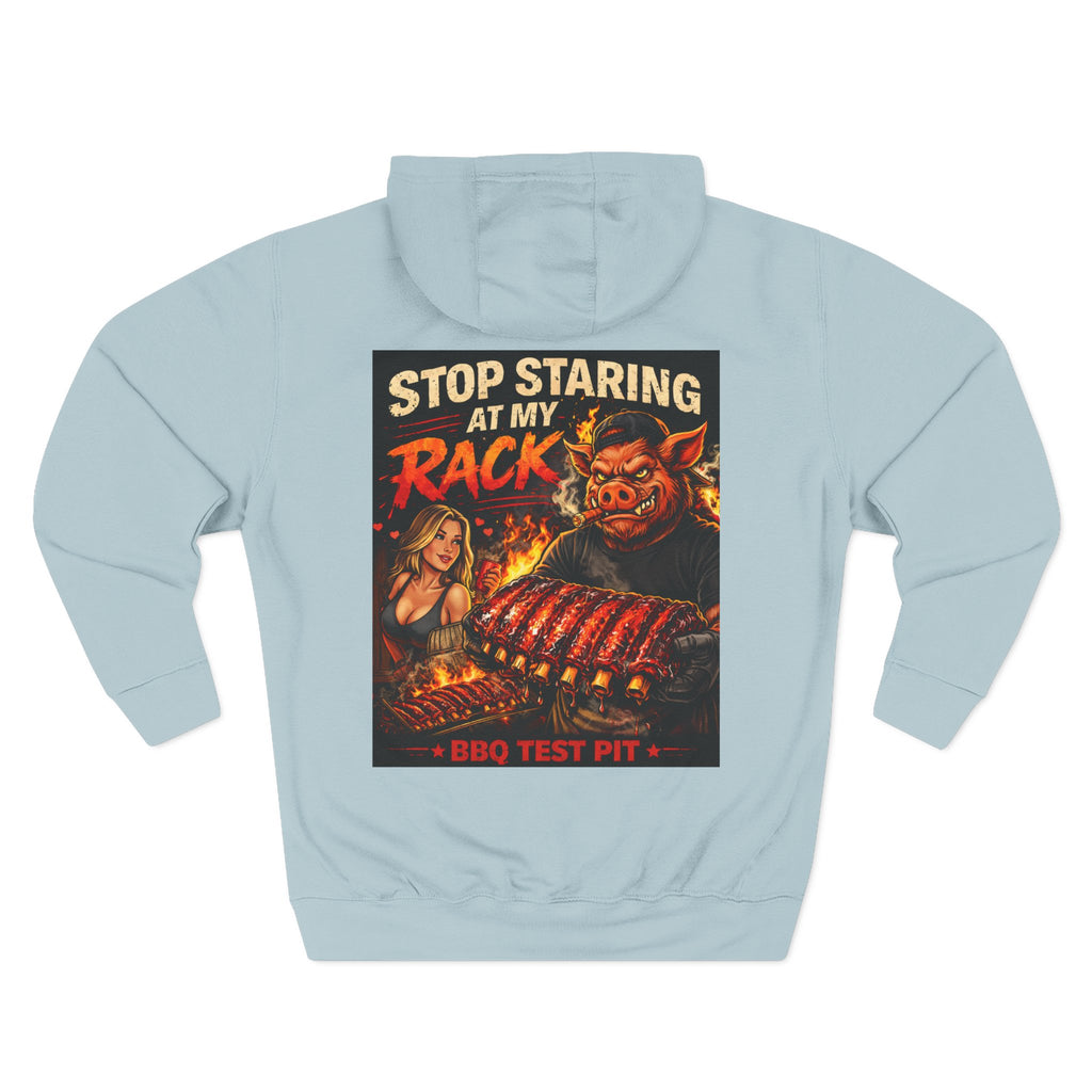 Stop Staring at My Rack Hoodie — Premium Heavyweight Rib Tech | BBQ Test Pit