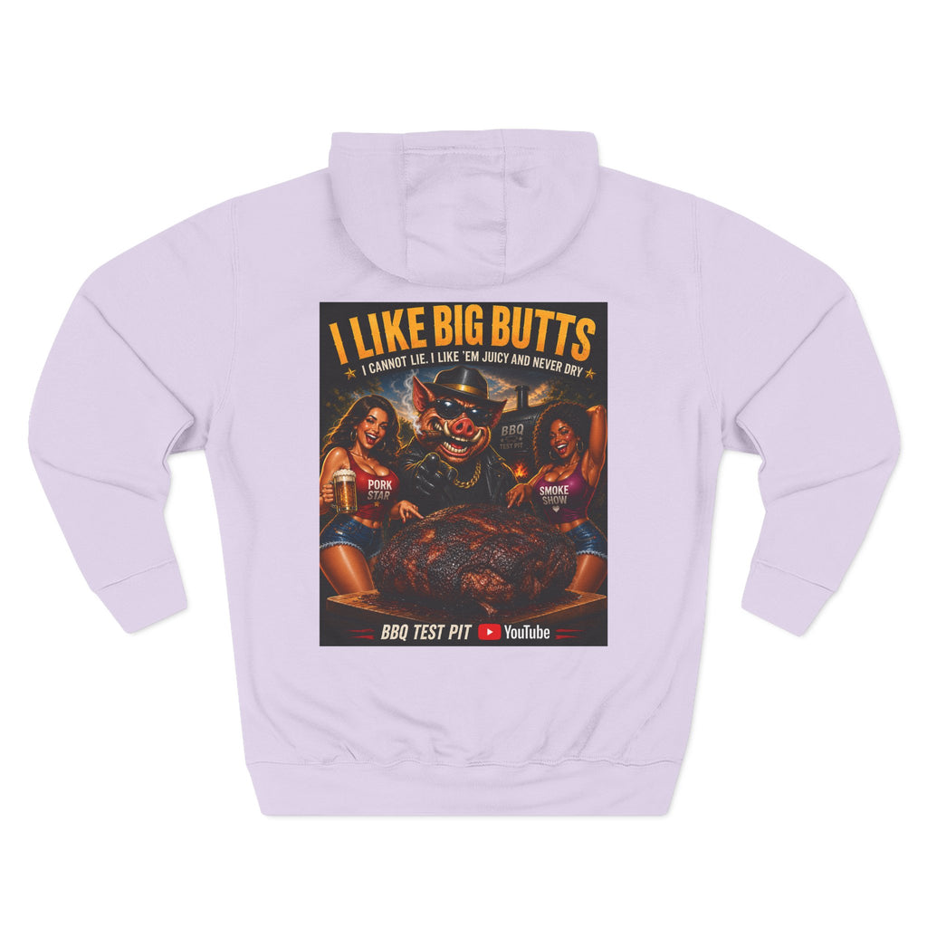 I Like Big Butts BBQ Hoodie — Premium Heavyweight Fleece | BBQ Test Pit