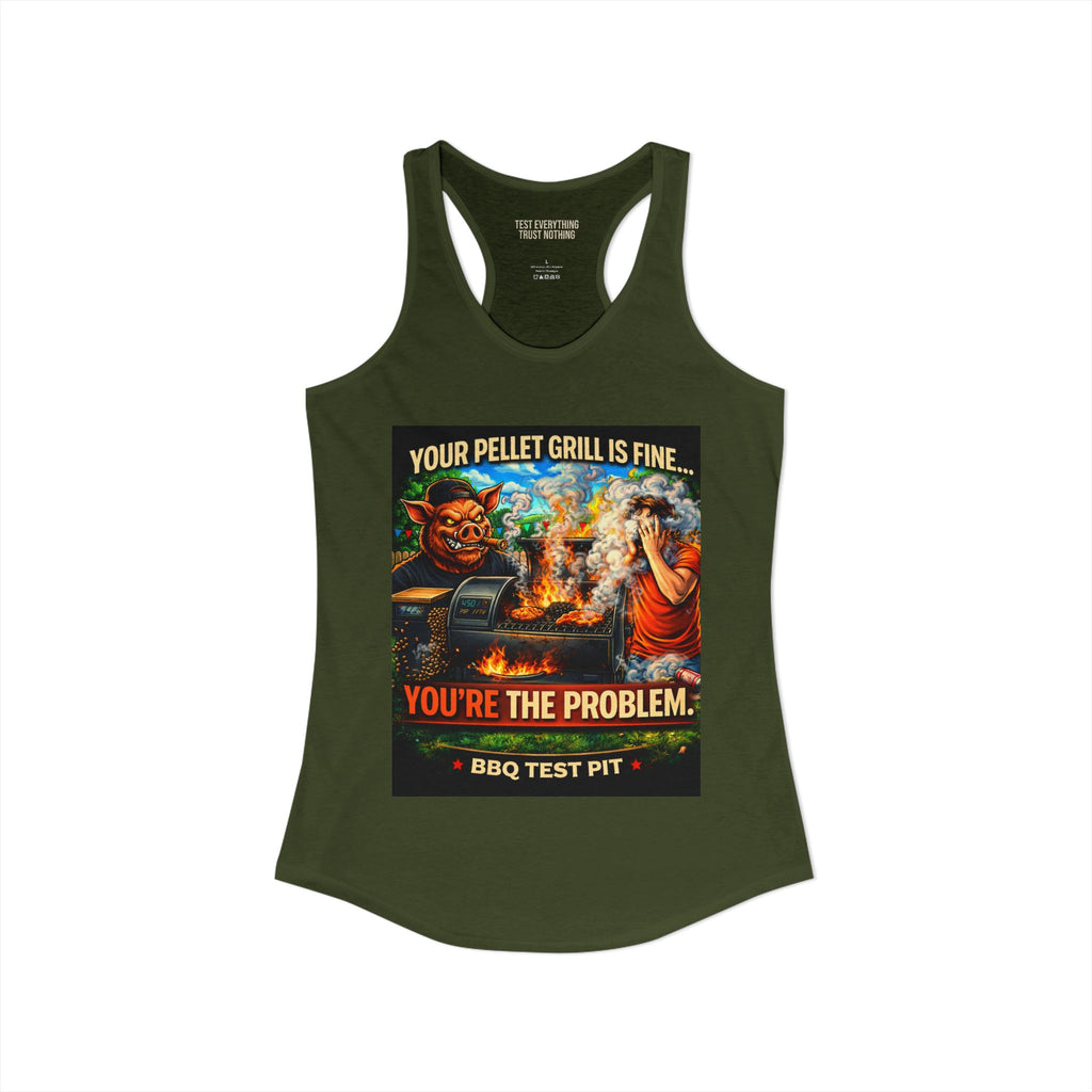 You're The Problem Women's Tank Top — Premium Racerback | BBQ Test Pit