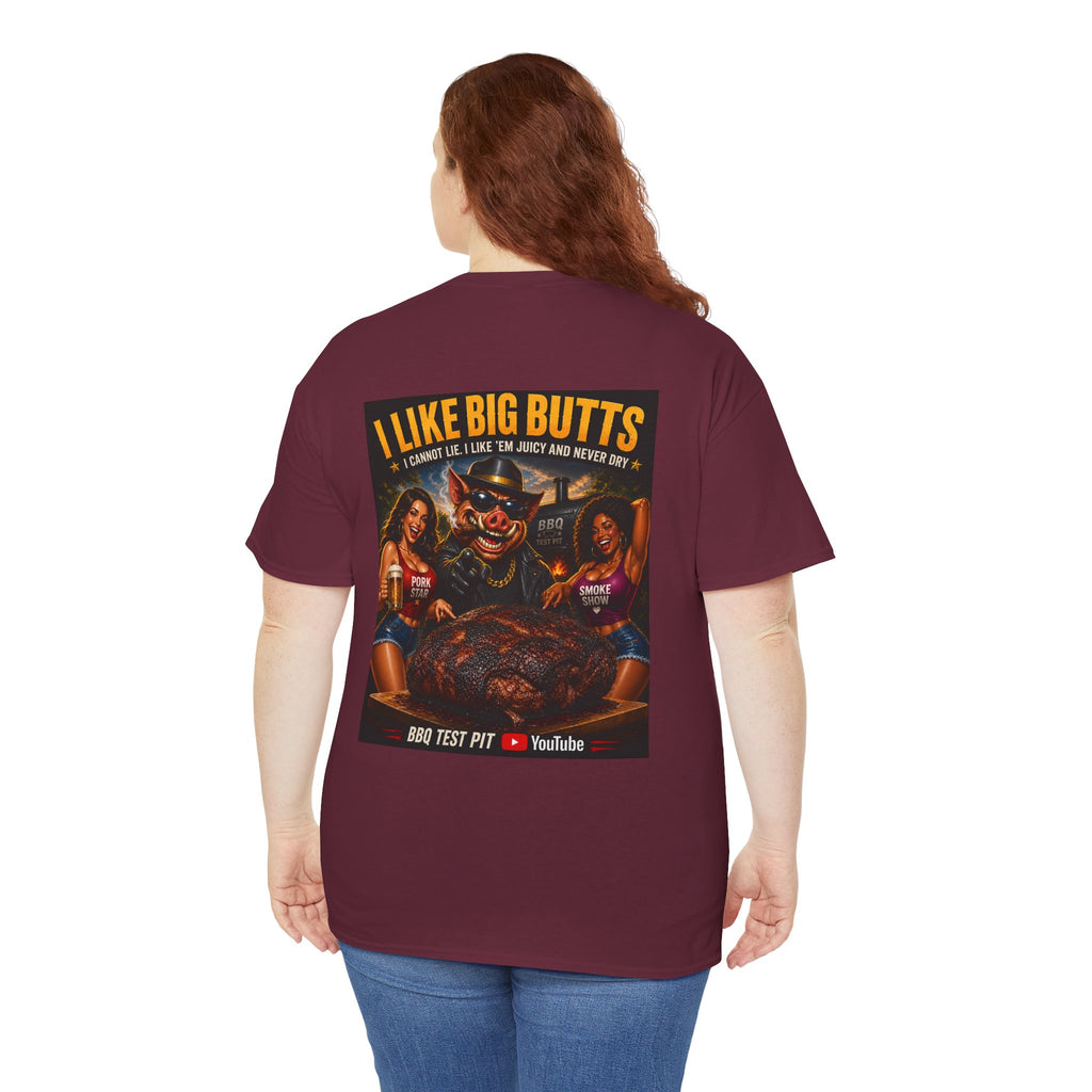 I Like Big Butts T-Shirt — The Ultimate Pork Butt Pitmaster Tee | BBQ Test Pit