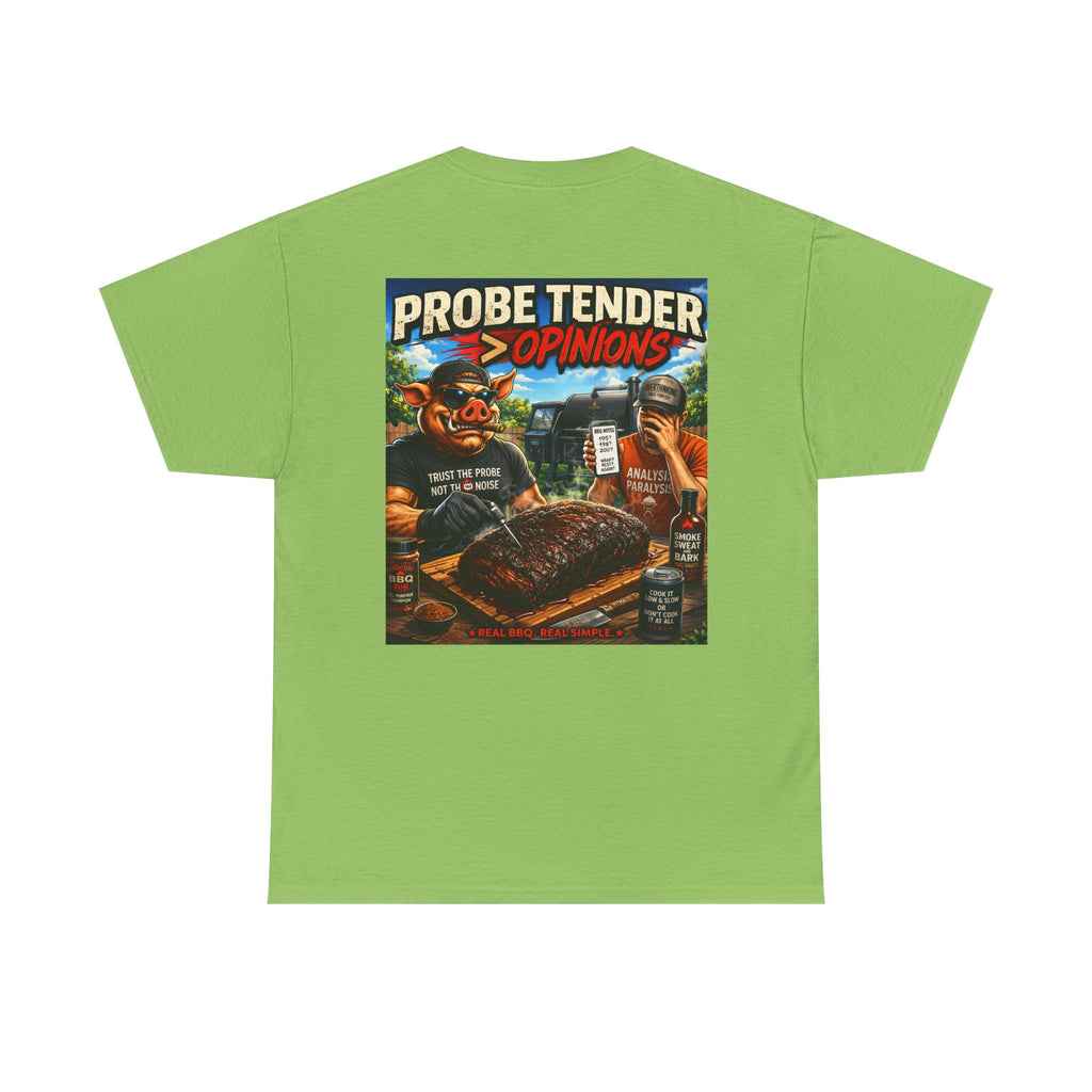 Probe Tender > Opinions T-Shirt — The Pitmaster's Truth | BBQ Test Pit