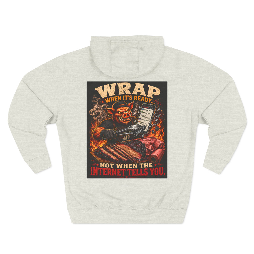 "Wrap When It's Ready" BBQ Hoodie — BBQ Test Pit Pitmaster Fleece Pullover