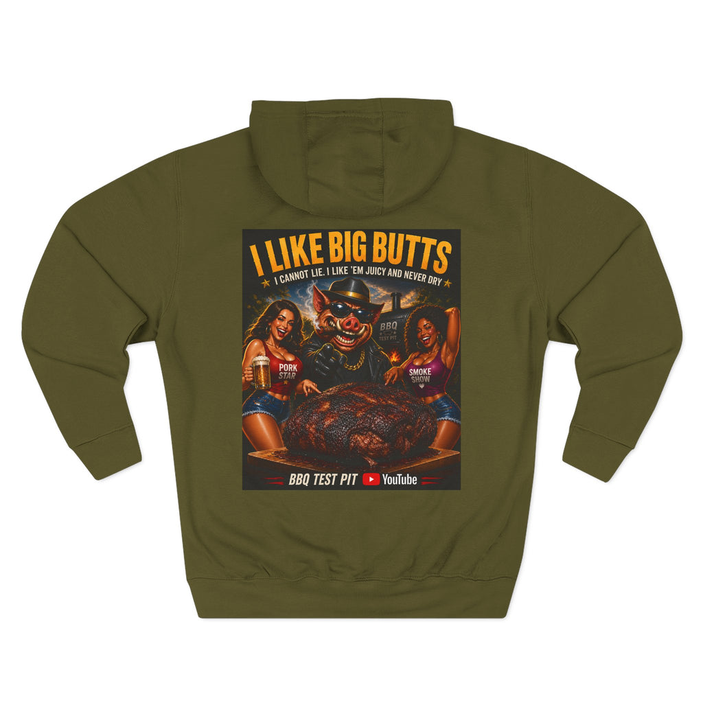 I Like Big Butts BBQ Hoodie — Premium Heavyweight Fleece | BBQ Test Pit