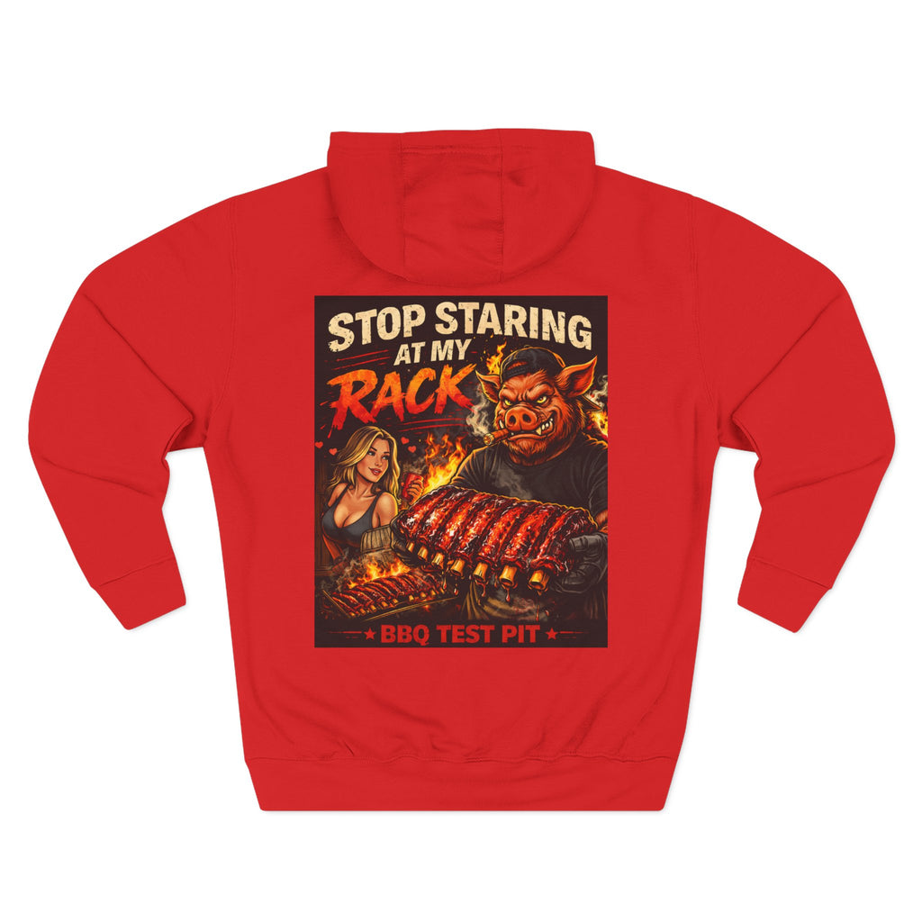 Stop Staring at My Rack Hoodie — Premium Heavyweight Rib Tech | BBQ Test Pit