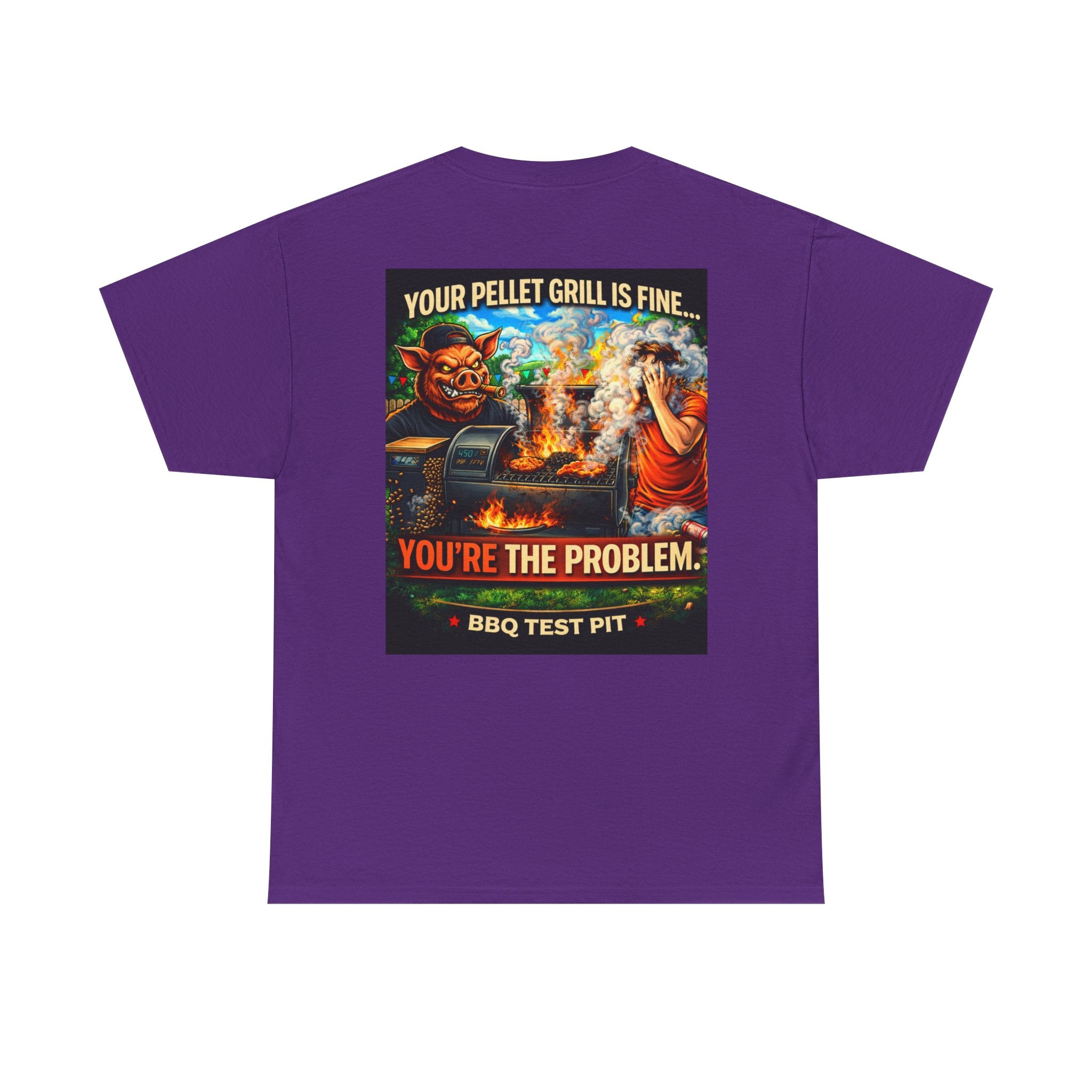 Your Pellet Grill Is Fine T-Shirt — Sarcastic Pitmaster Tee | BBQ Test Pit