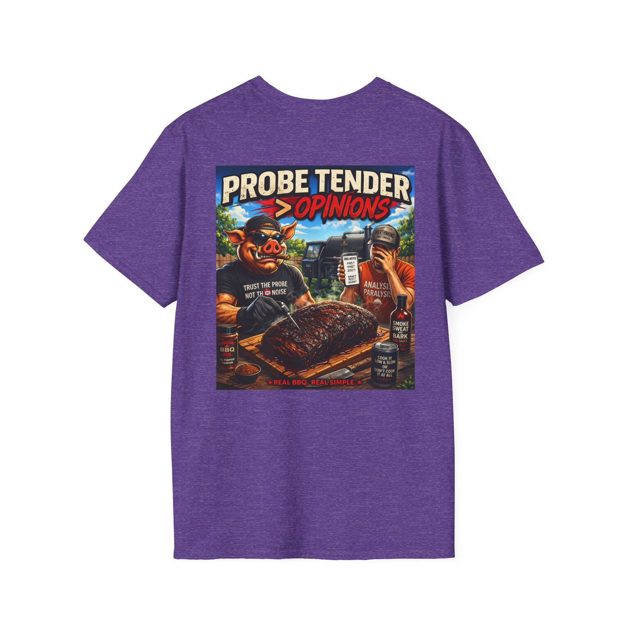 Probe Tender > Opinions T-Shirt — Premium Softstyle Edition | BBQ Test Pit