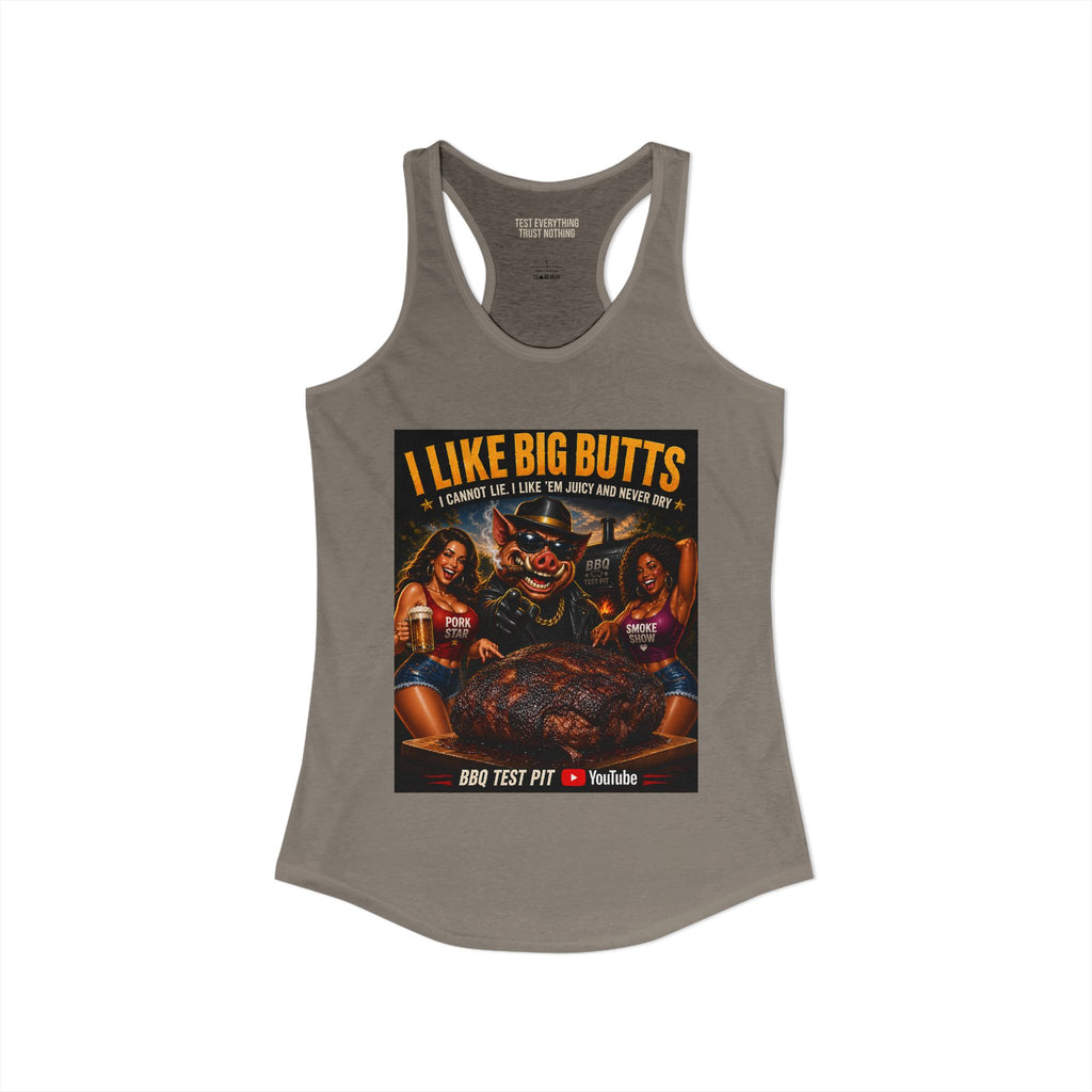 I Like Big BUTTS Women's Tank Top — Premium Racerback | BBQ Test Pit
