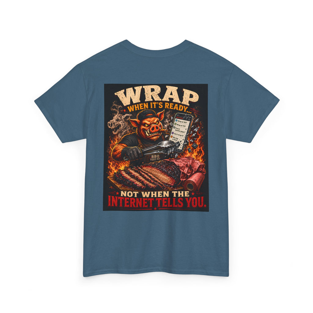 Wrap When It's Ready BBQ Shirt — 5000