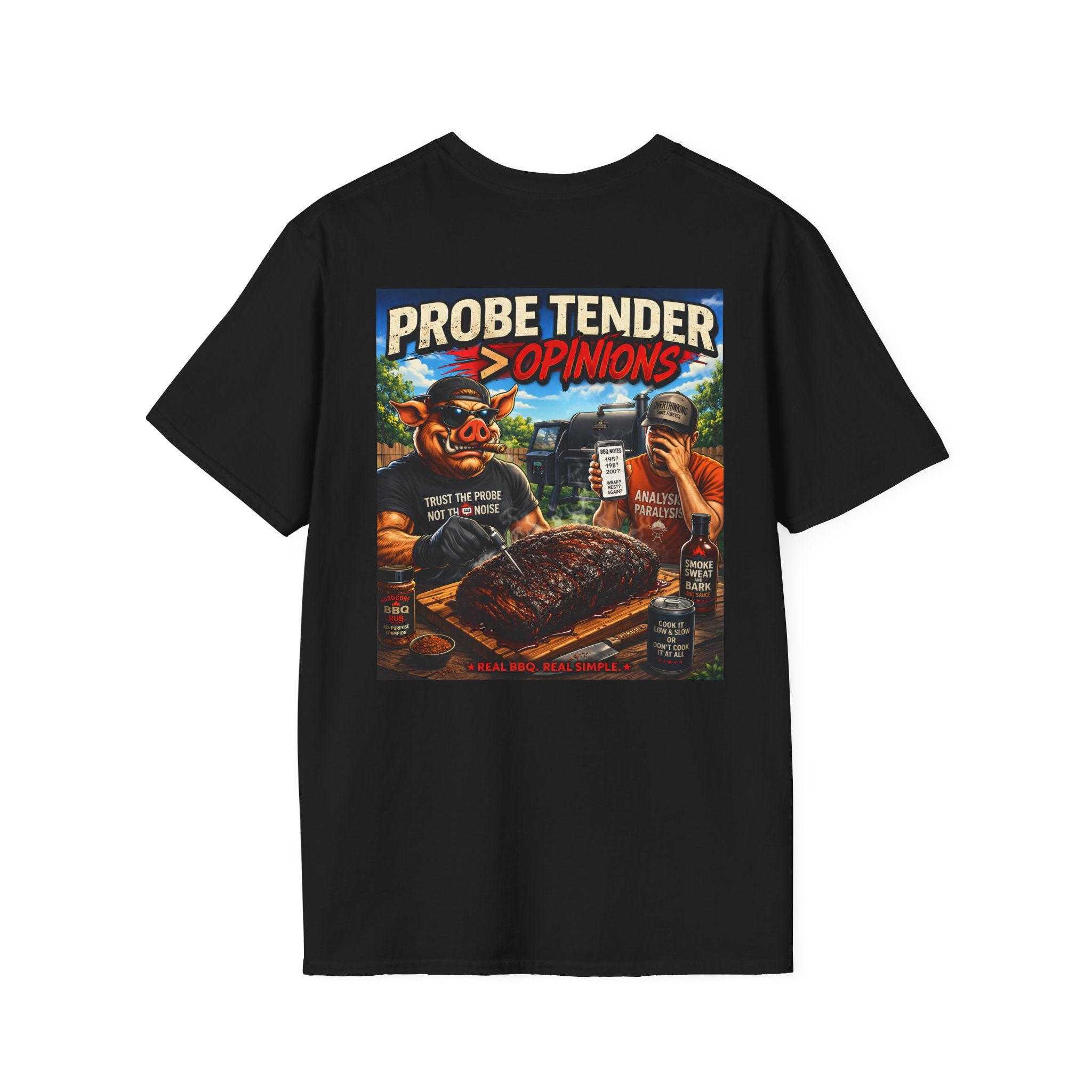 Probe Tender > Opinions T-Shirt — Premium Softstyle Edition | BBQ Test Pit