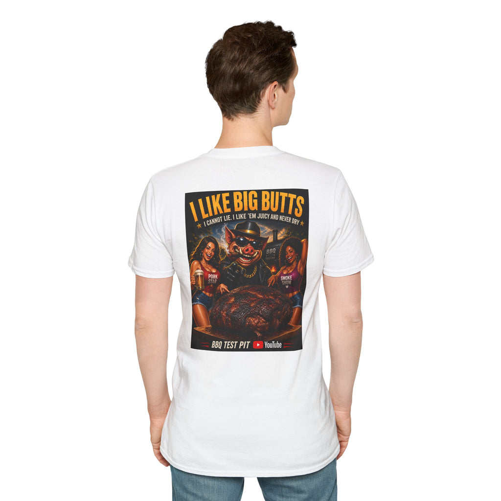 I Like Big Butts T-Shirt — Premium Softstyle BBQ Tee | BBQ Test Pit