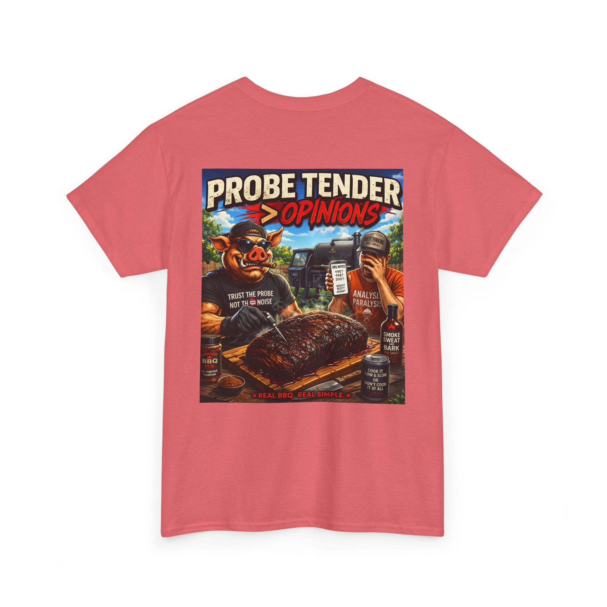 Probe Tender > Opinions T-Shirt — The Pitmaster's Truth | BBQ Test Pit