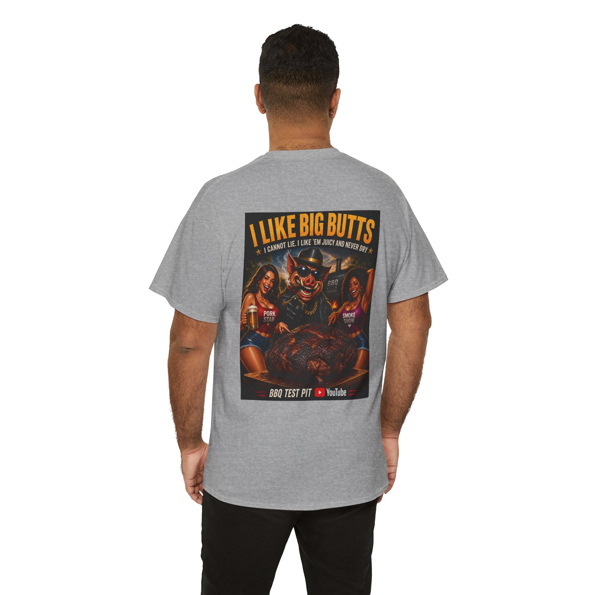 I Like Big Butts T-Shirt — The Ultimate Pork Butt Pitmaster Tee | BBQ Test Pit