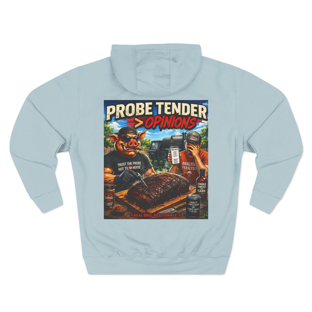 Probe Tender > Opinions Hoodie — Premium Heavyweight Fleece | BBQ Test Pit