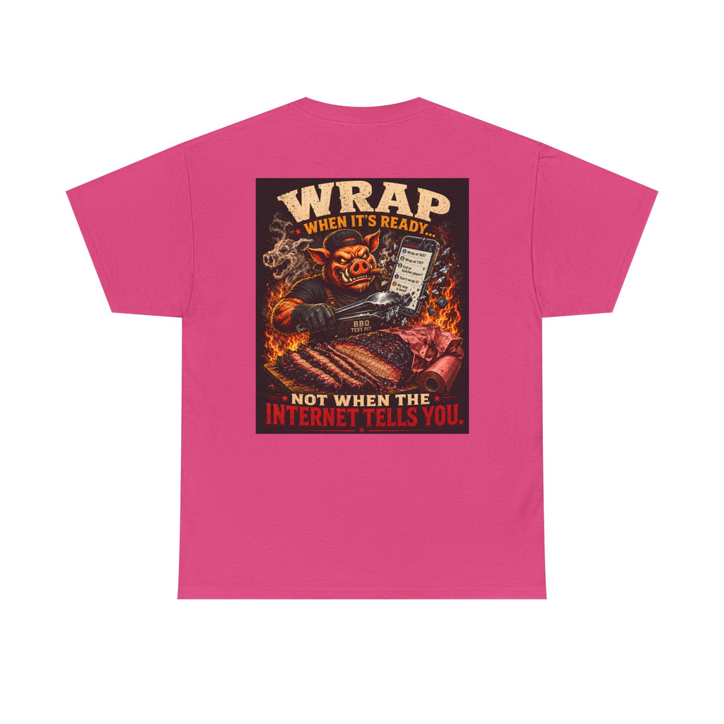 Wrap When It's Ready BBQ Shirt — 5000