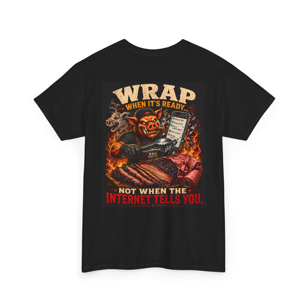 Wrap When It's Ready BBQ Shirt — 5000