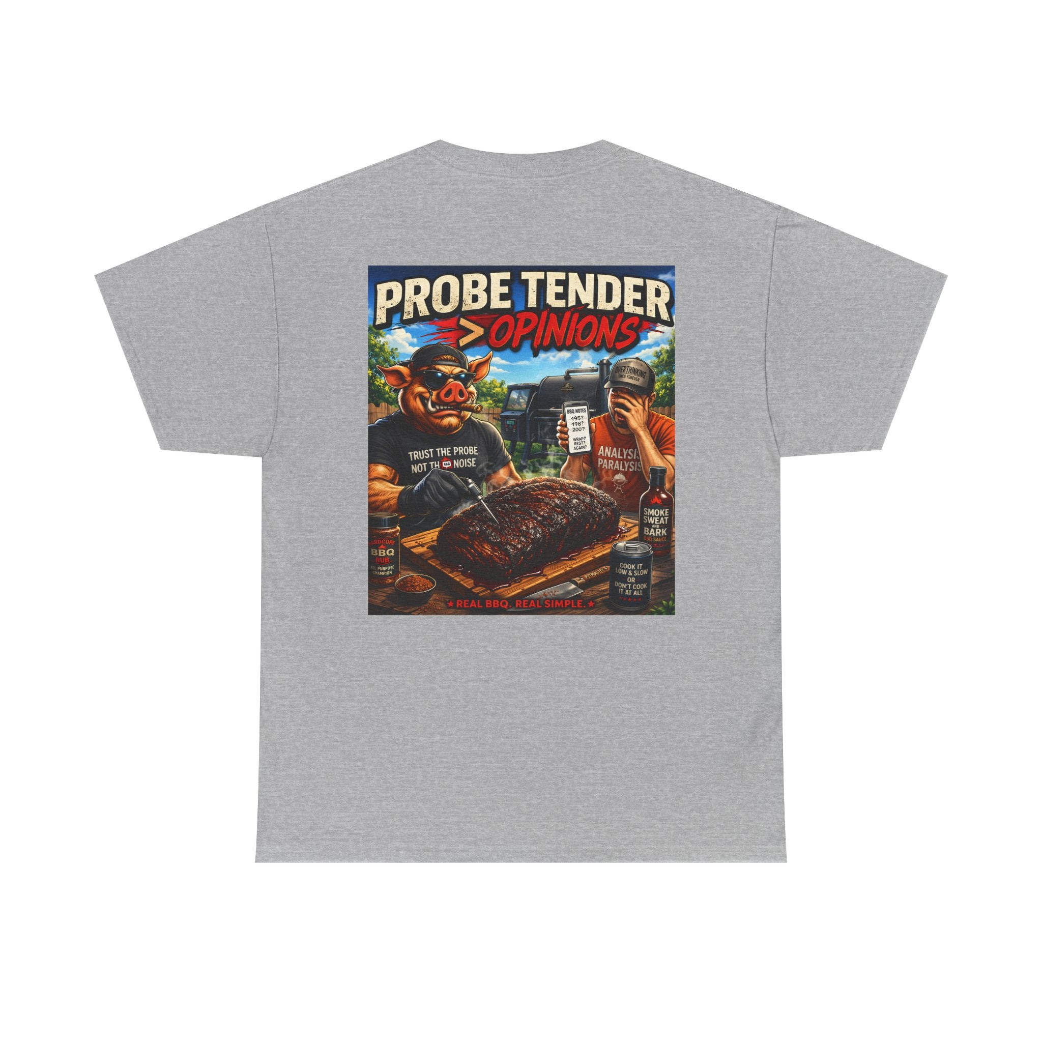 Probe Tender > Opinions T-Shirt — The Pitmaster's Truth | BBQ Test Pit