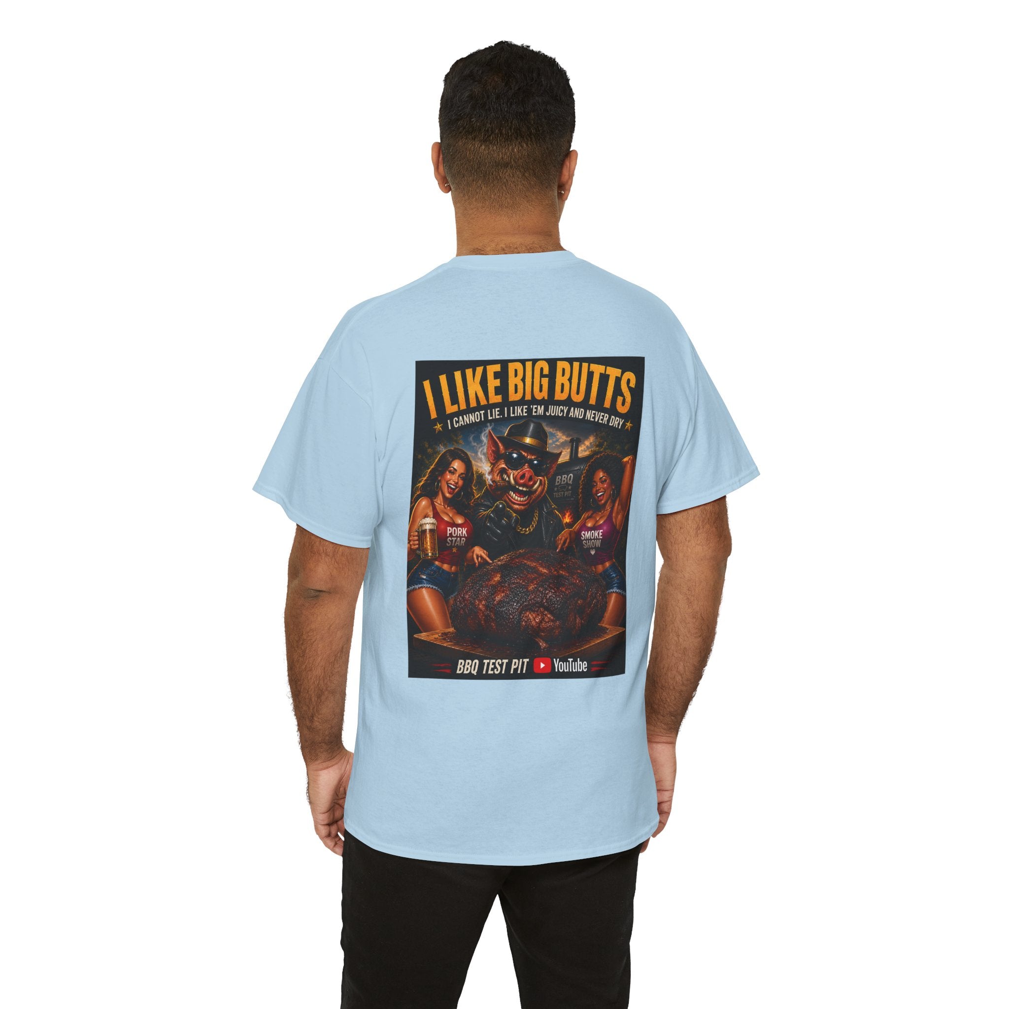I Like Big Butts T-Shirt — The Ultimate Pork Butt Pitmaster Tee | BBQ Test Pit